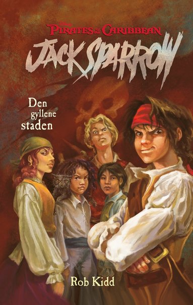 Jack Sparrow. Den gyllene staden (kartonnage)