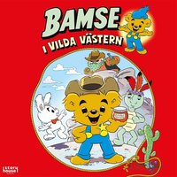 Bamse i Vilda Västern (ljudbok)