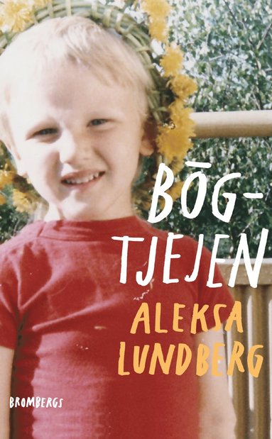 B�gtjejen (inbunden)