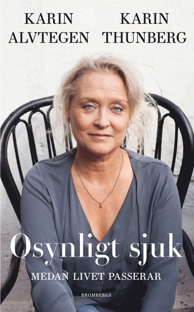 Osynligt sjuk : medan livet passerar (kartonnage)