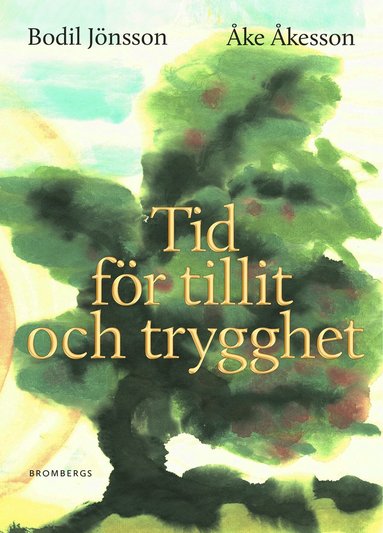 Tid f�r tillit och trygghet