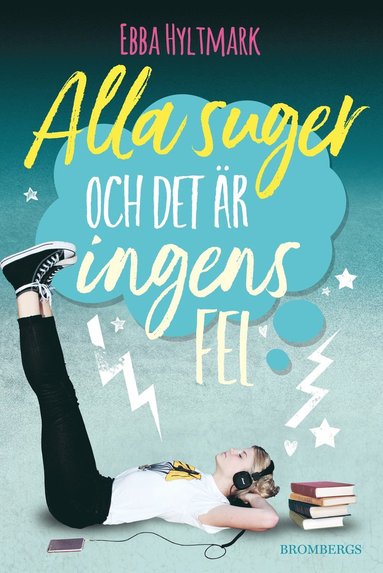 Alla suger och det r ingens fel (hftad)
