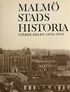 Malm� Stads Historia. Del 4, 1870-1914