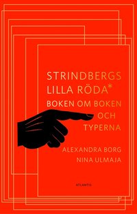 Strindbergs lilla röda : boken om boken och typerna (häftad)