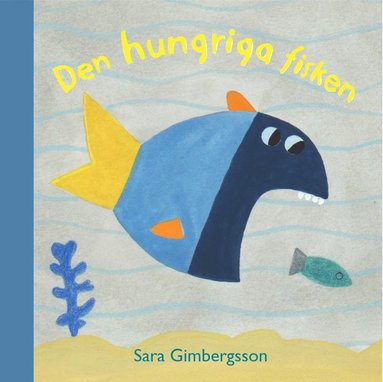 Den hungriga fisken (inbunden)