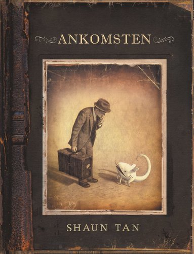Ankomsten (inbunden)