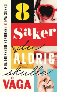 Omslag: 8 saker du aldrig skulle våga