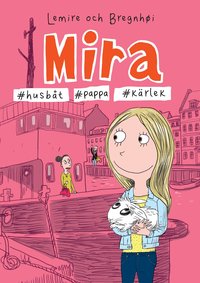 Omslag: Mira #husbåt #pappa #kärlek