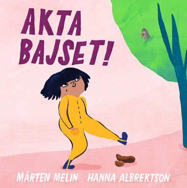 Akta bajset! (inbunden)