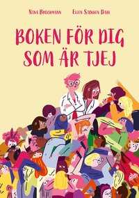 Omslag: Boken för dig som är tjej : Ellen och Ninas guide till puberteten