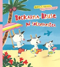 Omslag: Bockarna Bruse på solsemester