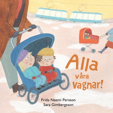 Alla vra vagnar! (inbunden)