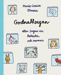 Omslag: Godnattsagan eller sagan om Rebecka och mormor