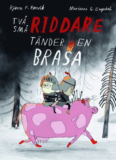Tv� sm� riddare t�nder en brasa (inbunden)