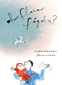 Omslag: Hur flaxar fågeln?
