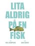 Lita aldrig p� en fisk