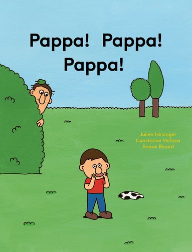 Pappa! Pappa! Pappa! (inbunden)