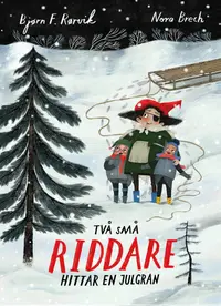 Omslag: Två små riddare hittar en julgran