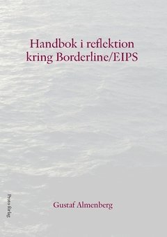 Handbok i reflektion kring Borderline/EIPS (hftad)