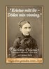 "Kristus mitt liv - Döden min vinning" : Charlotta Psilander i Brostugan tillhörande Ullfors Bruk och hennes barn - några brev perioden 1860-1918