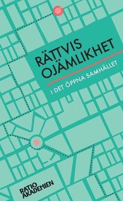 Rttvis ojmlikhet : i det ppna samhllet (inbunden)
