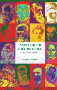 Axplock ur idéhistorien 2, Kant till Loytard som bok, ljudbok eller e-bok.