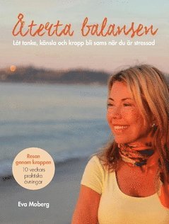 terta balansen : lt tanke, knsla och kropp bli sams nr du r stressad (hftad)