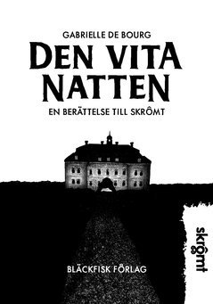 Den vita natten : en berttelse till Skrmt (inbunden)