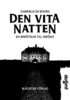Den vita natten : en ber�ttelse till Skr�mt