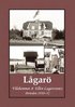 L�gar� : vilohemmet & Ellen Lagercrantz - perioden 1910-52