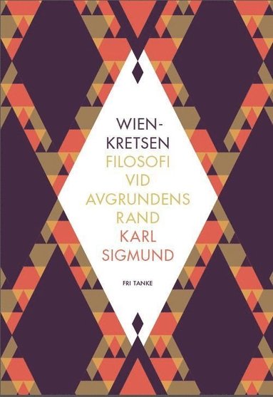 Wienkretsen : filosofi vid avgrundens rand (inbunden)