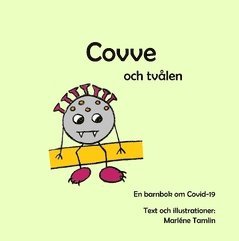 Covve och tvlen : en barnbok om covid-19 (kartonnage)