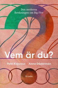 Vem är du? : den moderna forskningen om Big Five som bok, ljudbok eller e-bok.