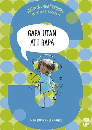 Gapa utan att rapa: Lekfulla sprkvningar fr stavning och ordfrrd