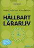 H�llbart l�rarliv : hur du f�r mindre stress och b�ttre struktur i din l�rarvardag!