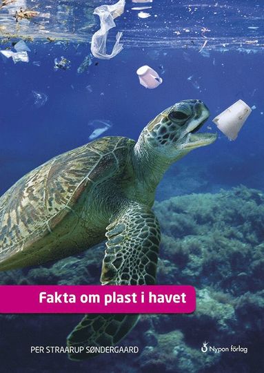 Fakta om plast i havet (inbunden)
