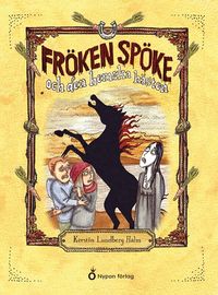 Omslag: Fröken Spöke och den hemska hästen