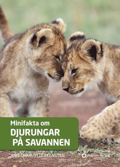 Minifakta om djurungar p savannen (inbunden)