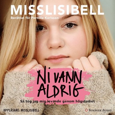 Ni vann aldrig : s tog jag mig levande genom hgstadiet (ljudbok)