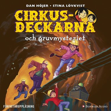 Cirkusdeckarna och gruvmysteriet (ljudbok)