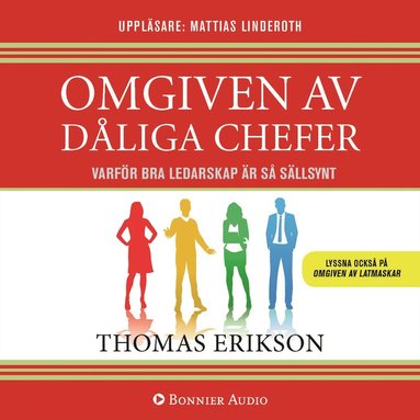 Omgiven av dliga chefer : varfr bra ledarskap r s sllsynt (ljudbok)