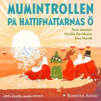 Mumintrollen på hattifnattarnas ö (från sagosamlingen "Sagor från Mumindalen") (ljudbok)