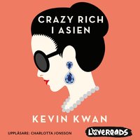 Crazy rich i Asien (ljudbok)