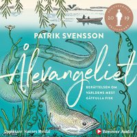 levangeliet : berttelsen om vrldens mest gtfulla fisk (ljudbok)