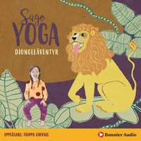 Sagoyoga. Djungelventyr : vningar fr barn i fysisk yoga (ljudbok)