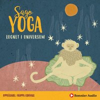 Omslag: Sagoyoga. Lugnet i universum : övningar för barn i meditation