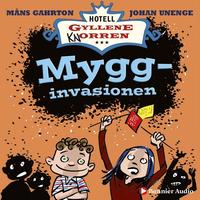 Mygginvasionen : hur det blev helt myggfritt i rum 10 (ljudbok)