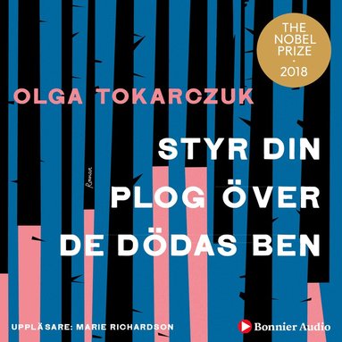 Styr din plog över de dödas ben (ljudbok)