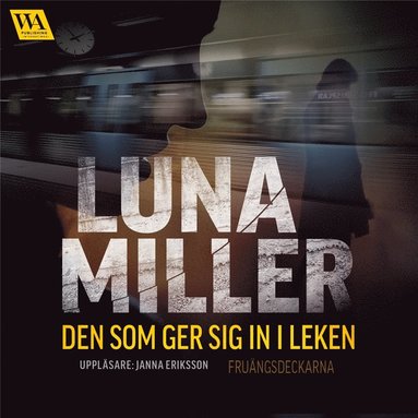 Den som ger sig in i leken