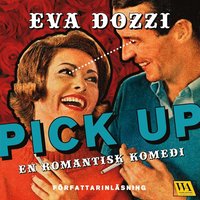 Pick up : en romantisk komedi (ljudbok)